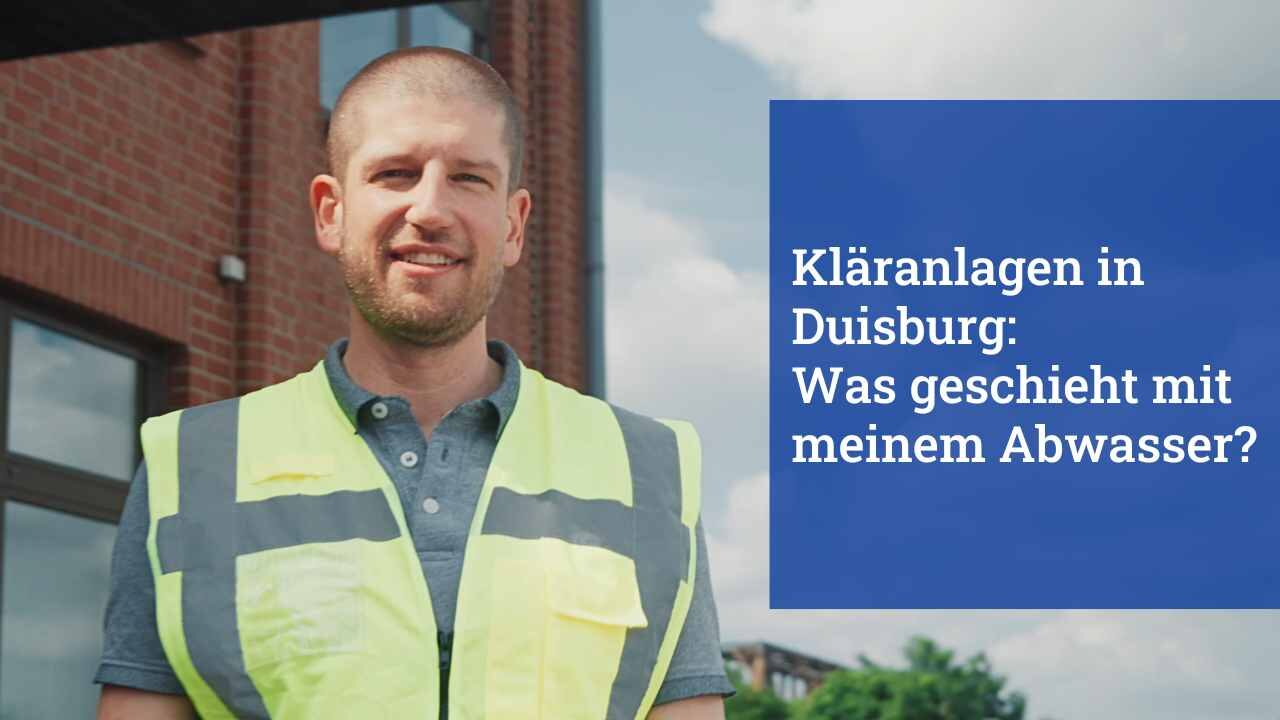 Was geschieht mit meinem Abwasser? Kläranlagen in Duisburg.